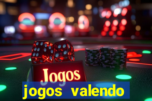 jogos valendo dinheiro online